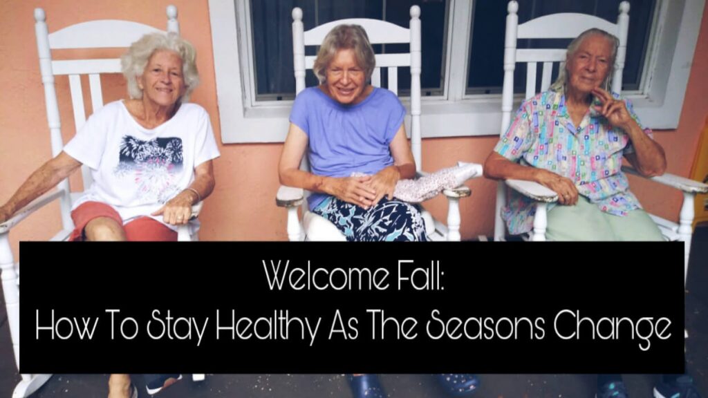 Hampton Manor Welcome Fall: How To Stay Healthy As The Seasons Change